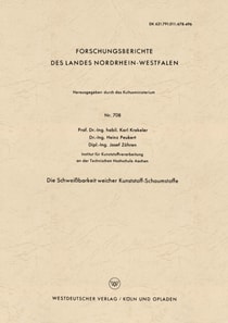 Die Schweißbarkeit weicher Kunststoff-Schaumstoffe