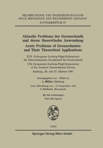 Aktuelle Probleme der Geomechanik und Deren theoretische Anwendung / Acute Problems of Geomechanics and Their Theoretical Applications