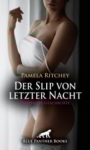 Der Slip von letzter Nacht | Erotische Geschichte