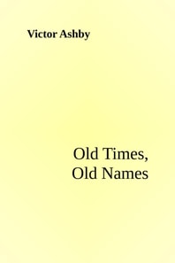 Old Times, Old Names
