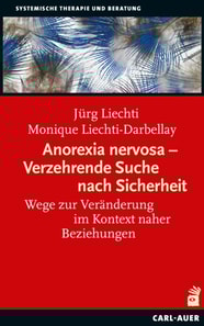 Anorexia nervosa – Verzehrende Suche nach Sicherheit