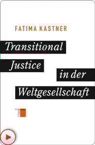 Transitional Justice in der Weltgesellschaft