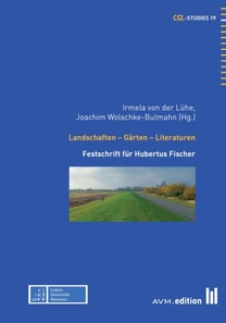 Landschaften - Gärten - Literaturen