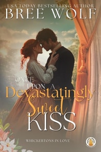 Once Upon a Devastatingly Sweet Kiss
