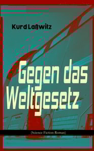 Gegen das Weltgesetz (Science-Fiction-Roman)