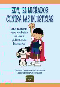 Edy, el luchador contra las injusticias