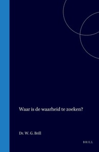 Waar is de waarheid te zoeken?