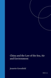China and the Law of the Sea, Air and Environment