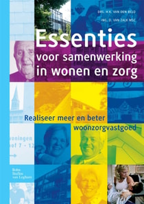 Essenties voor samenwerking in wonen en zorg