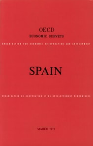 OECD Economic Surveys: Spain 1973