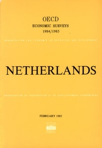 OECD Economic Surveys: Netherlands 1985