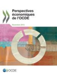 Perspectives economiques de l'OCDE, Volume 2013 Numero 2