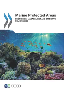 Marine Protected Areas Economics, Management and Effective Policy Mixes