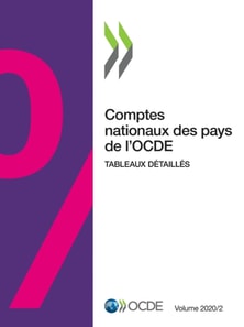 Comptes nationaux des pays de l'OCDE, Volume 2020 Numero 2 Tableaux detailles