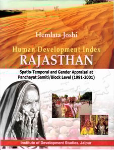 Human Development Index Rajasthan: Spatio-Temporal and Gender Appraisal at Panchayat Samiti/Block Level (1991-2001)