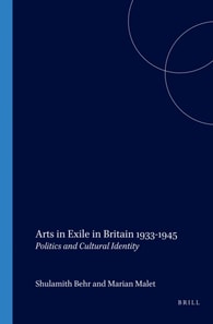 Arts in Exile in Britain 1933-1945