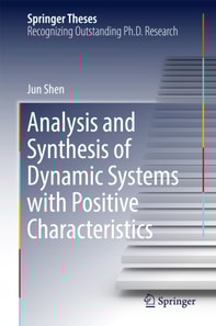 Analysis and Synthesis of Dynamic Systems with Positive Characteristics