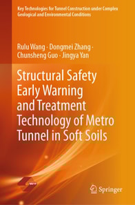 Structural Safety Early Warning and Treatment Technology of Metro Tunnel in Soft Soils