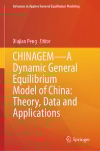 CHINAGEM-A Dynamic General Equilibrium Model of China: Theory, Data and Applications