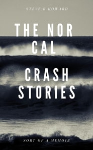 Nor Cal Crash Stories