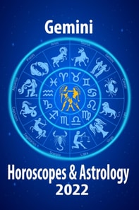 Gemini Horoscope & Astrology 2022