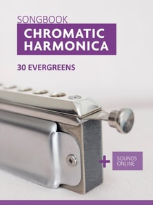 Chromatic Harmonica Songbook - 30 Evergreens