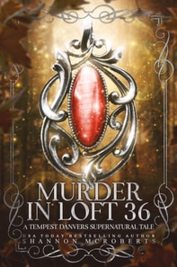 Murder in Loft 36:  A Tempest Danvers Supernatural Tale