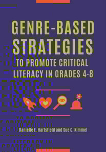 Genre-Based Strategies to Promote Critical Literacy in Grades 4-8