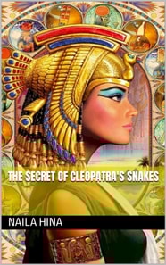 Secret of Cleopetra's Snakes