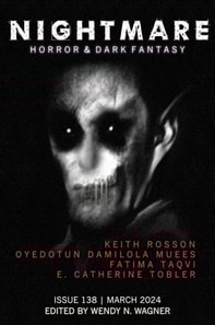 Nightmare Magazine, Issue 138 (March 2024)