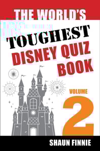 World's Toughest Disney Quiz Book: Volume 2