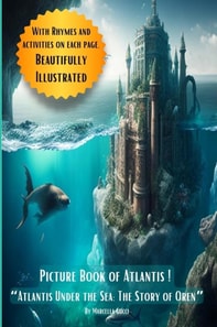 Picture Book of Atlantis - &quote;Atlantis Under the Sea: The Story of Oren&quote;