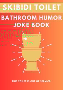 Skibidi Toilet: Bathroom Humor Joke Book