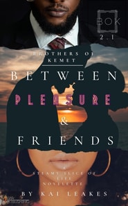 Between Pleasure & Friends