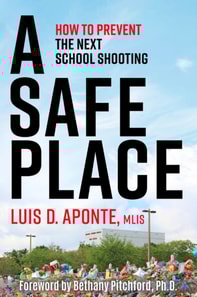 Safe Place: How to Prevent the Next School Shooting