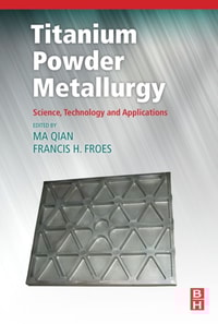 Titanium Powder Metallurgy