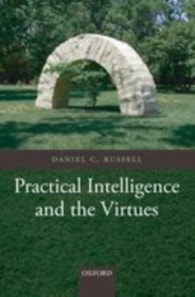 Practical Intelligence and the Virtues