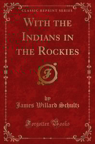 With the Indians in the Rockies