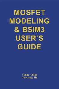 MOSFET Modeling & BSIM3 User's Guide