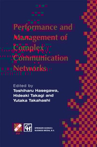 Performance and Management of Complex Communication Networks