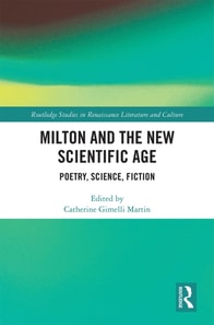 Milton and the New Scientific Age