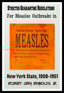 Stricter Quarantine Regulations For Measles Outbreaks In New York State, 1908-1951
