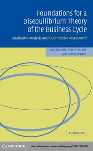 Foundations for a Disequilibrium Theory of the Business Cycle
