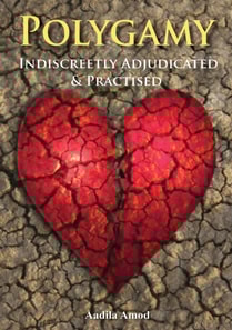 Polygamy Indiscreetly Adjudicated & Practised
