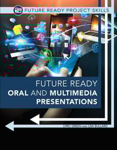 Future Ready Oral and Multimedia Presentations