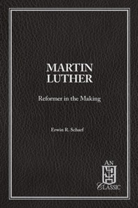 Martin Luther Reformer In The Making