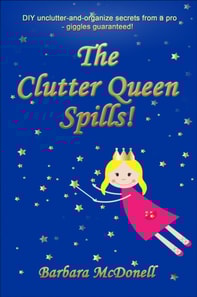 Clutter Queen Spills!