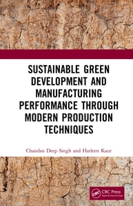 Sustainable Green Development and Manufacturing Performance through Modern Production Techniques