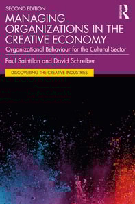 Managing Organizations in the Creative Economy