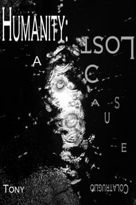 Humanity: A Lost Cause